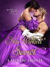 Cover image for His Wicked Secret